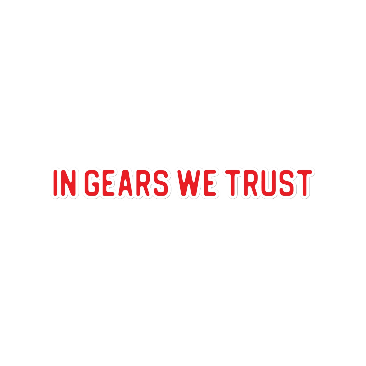 In Gears We Trust - RED